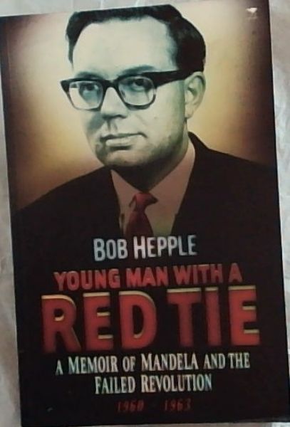 Young Man with a Red Tie: A Memoir of Mandela and the Failed Revolution, 19601963
