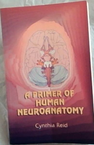 A Primer of Human Neuroanatomy