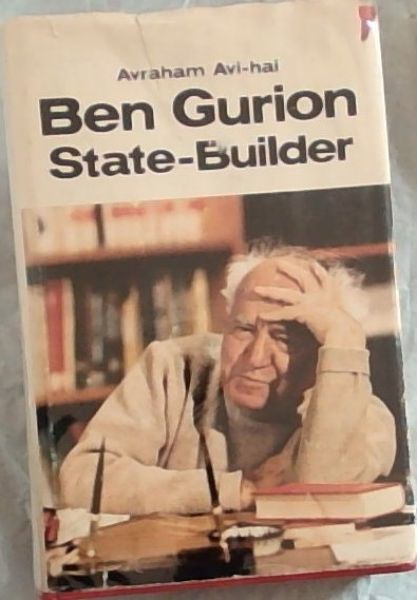 Ben-Gurion, State Builder: Principles and Pragmatism, 1948-1963