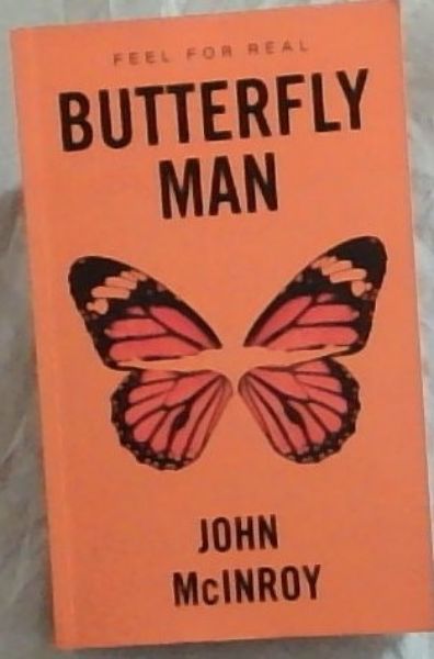 Butterfly man (Signed by the author, John McInroay)