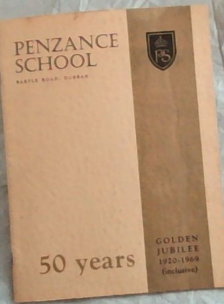 GOLDEN JUBILEE 1920 - 1969 (inclusive) 50 YEARS (Penzance School. Durban)