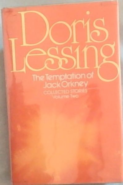 The Temptation of Jack Orkney Collected Stories Volume Two (v. 2)