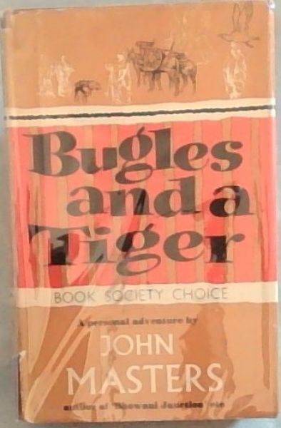 Bugles and a Tiger: A Personal Adventure