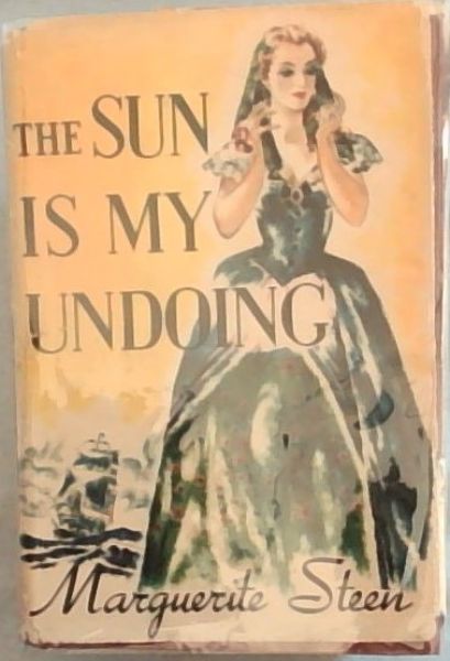 The Sun IS My Undoing - A Novel