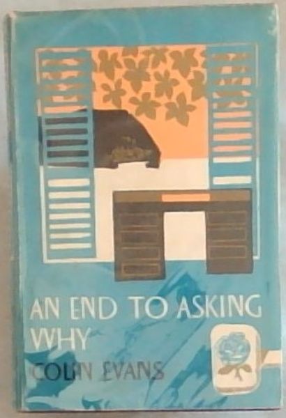 An End to Asking Why