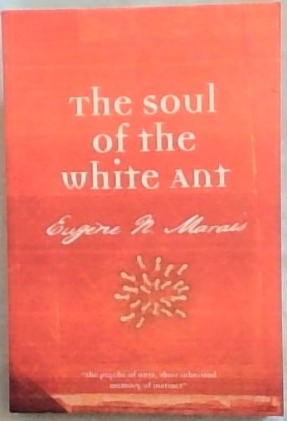 The Soul of the White Ant - 