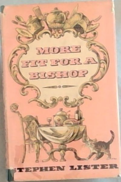 MORE FIT FOR A BISHOP