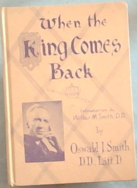 WHEN THE KING COMES BACK