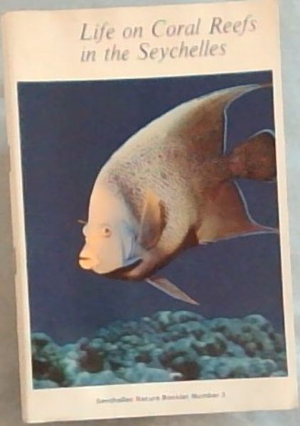 Image for Life on Coral Reefs in the Seychelles Life on Coral Reefs in the Seychelles