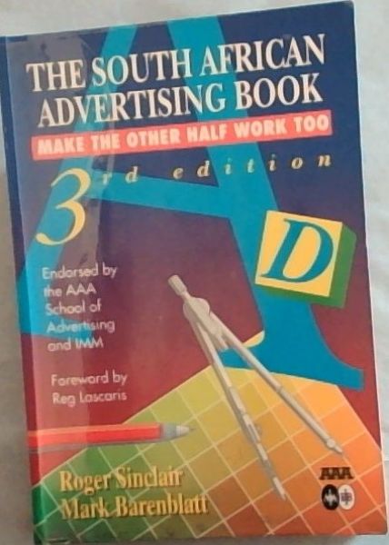 The South African Advertising Book: Make the Other Half Work Too - third edition