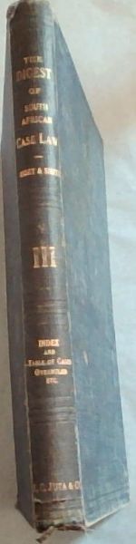 Image for The Digest of South African Case Law Containing the Reported Decisions of the Superior Courts to the end of 1905 (Volume 3 only) The Digest of South African Case Law Containing the Reported Decisions of the Superior Courts to the end of 1905 (Volume 3 only)