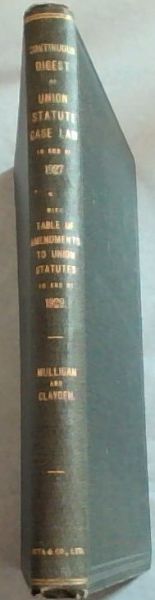 Image for CONTINUOUS DIGEST OF UNION STATUTE CASE LAW to end of 1927 with table of Amendments to Union Statutes to end of 1929 CONTINUOUS DIGEST OF UNION STATUTE CASE LAW to end of 1927 with table of Amendments to Union Statutes to end of 1929