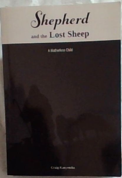A Motherless Child: Shepherd and the Lost Sheep