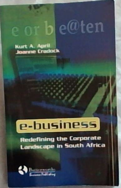 E-business: Redefining the Corporate Landscape