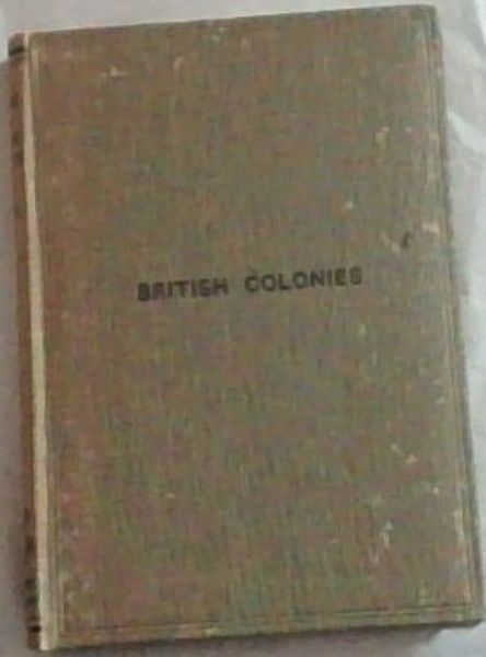 A HISTORY OF THE BRITISH COLONIES
