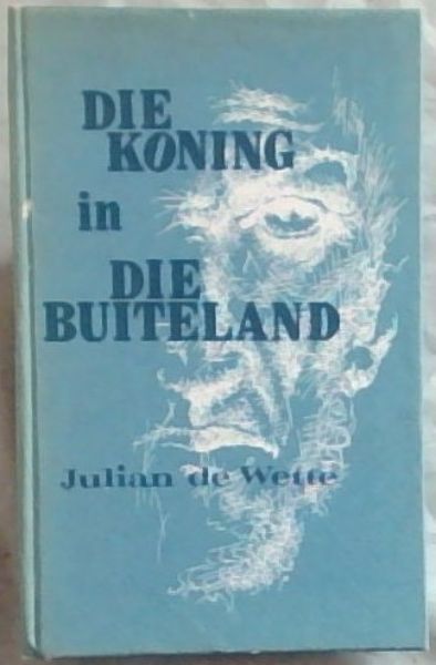Die Koning in die Buiteland (Afrikaans Edition)