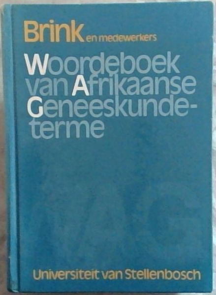 Woordeboek Van Afrikaans Geneeskunde Terme - Universiteit van Stellenbosch (Afrikaans Edition)