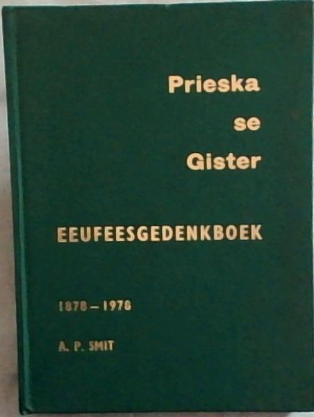 Prieska se gister : Ned. Geref. Kerk en gemeenskap Prieska, 1878-1978