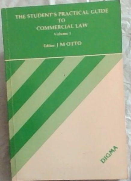 Image for THE STUDENT'S PRACTICAL GUIDE TO COMMERCIAL LAW - Volume No.1. THE STUDENT'S PRACTICAL GUIDE TO COMMERCIAL LAW - Volume No.1.