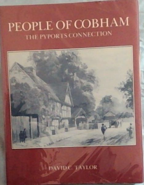 Image for People of Cobham: The Pyports Connection (Town Books) People of Cobham: The Pyports Connection (Town Books)