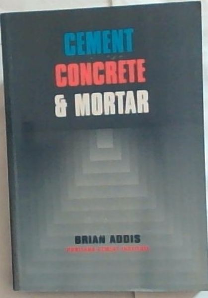 CEMENT CONCRETE & MORTAR