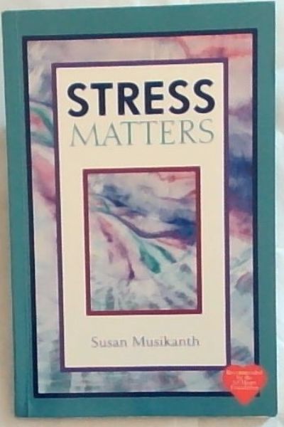 STRESS MATTERS
