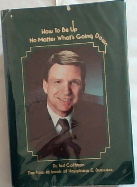 How to be up no matter what's going down