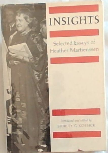 Insights: Selected essays of Heather Martienssen