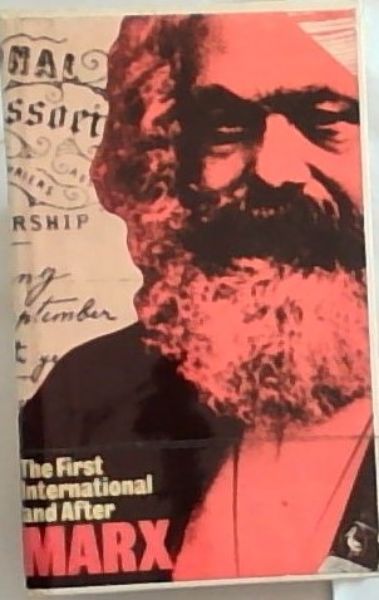 Image for The First International and After: Political Writings - Volume 3 (The Pelican Marx Library) The First International and After: Political Writings - Volume 3 (The Pelican Marx Library)