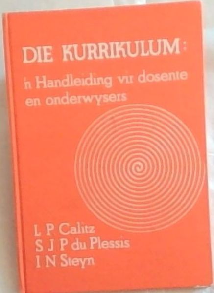 Die kurrikulum: 'n handleiding vir dosente en onderwysers