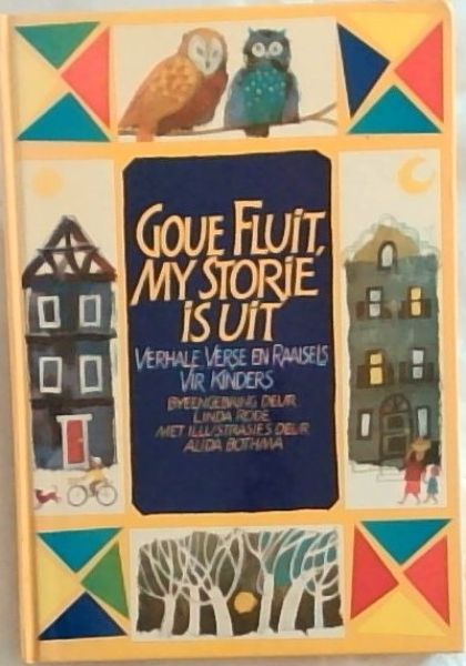 Goue fluit, my storie is uit : verhale, verse en raaisels vir kinders