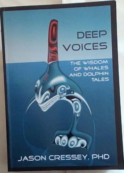 Deep Voices: The Wisdom of Whales and Dolphin Tales