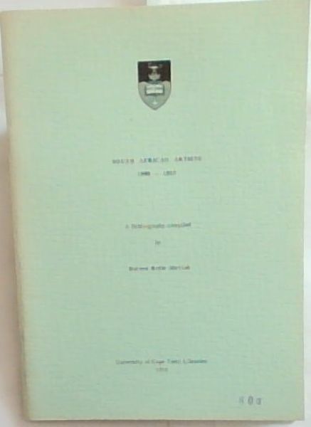 SOUTH AFRICAN ARTISTS 1900 - 1958 - A Bibliography