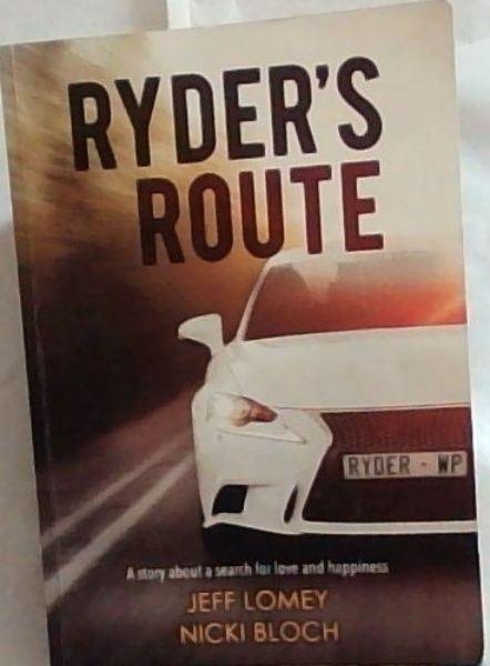 RYDER'S ROUTE: A story about a search for love and happiness