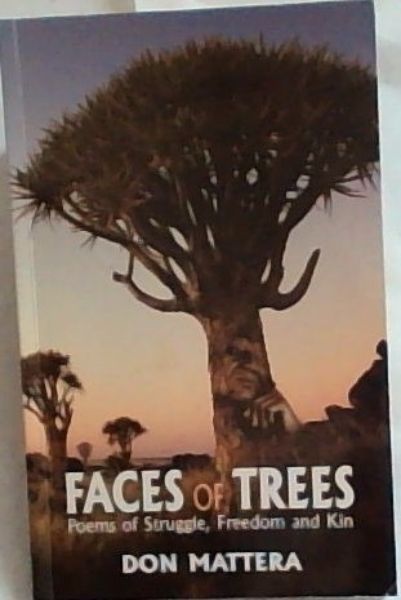 Faces of Trees: Poems Of Struggle, Freedom and Kin