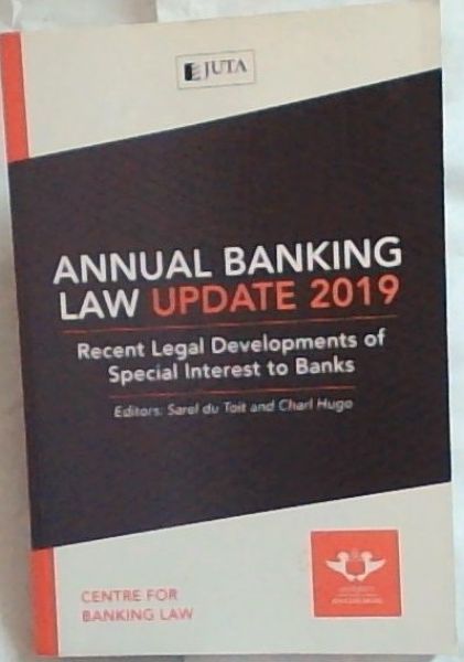 Annual Banking Law Update 2019: Recent Legal Developments of Special Interest to Banks