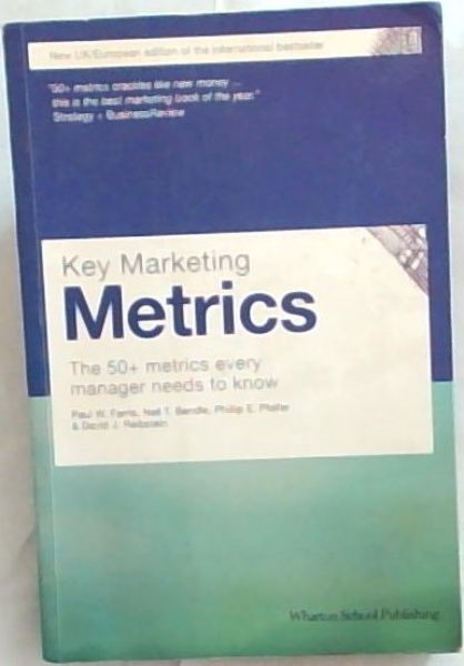 Key Marketing Metrics: The 50+ metrics every manager needs to know