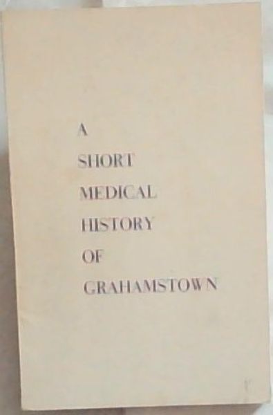 A Short Medical History of Grahamstown
