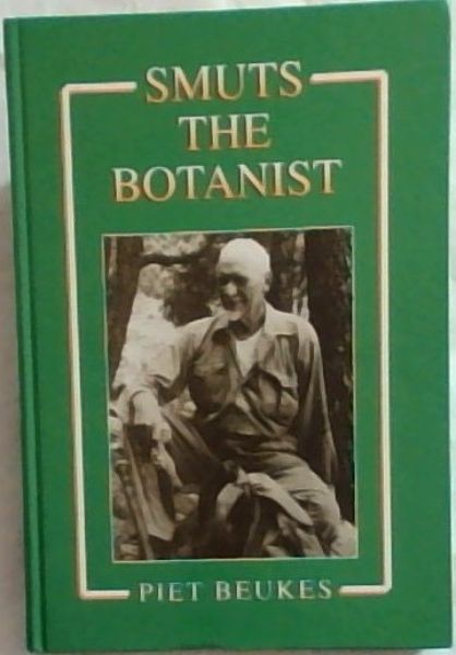 SMUTS THE BOTANIST
