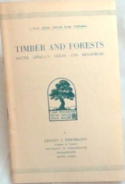 Timber and Forests: South Africa's needs and resources
