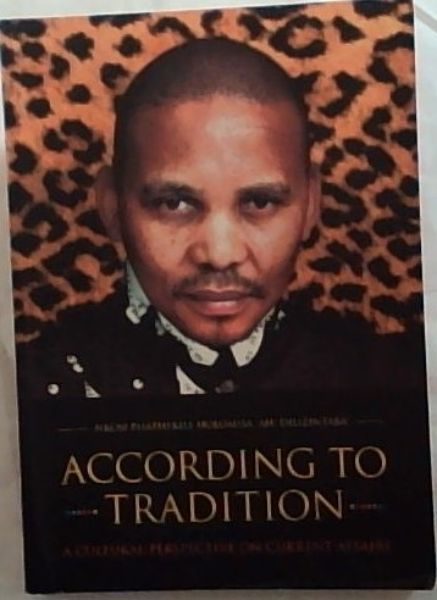 According to Tradition: A Cultural Perspective on Currant Affairs