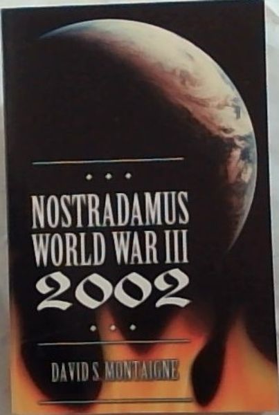 Nostradamus World War III 2002