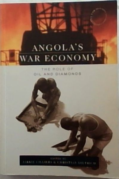 Angola's war economy: The role of oil and diamonds