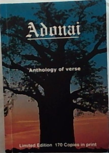 ADONAI : A South African Book of Verse ( Limited edition of 170 Copies in Print)