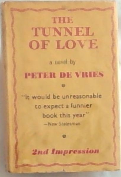 THE TUNNEL OF LOVE - A Novel