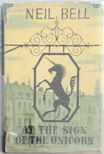 AT THE SIGN OF THE UNICORN - (The Life, Times and Journal of Robert Grenville)