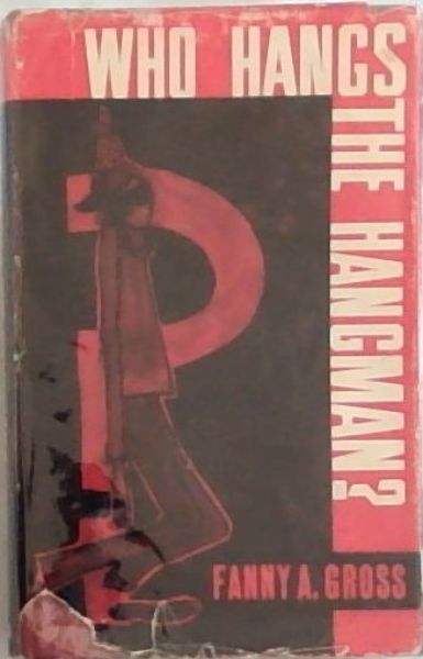 Who Hangs The Hangman - A modern approach to punishment