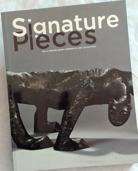 Signature Pieces: The Standard Bank Corporate Art Collection
