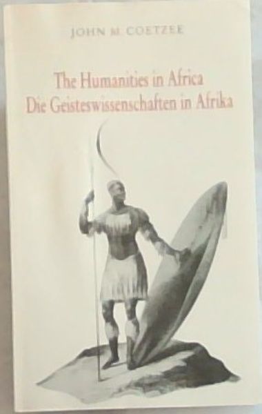 The Humanities in Africa / Die Geisteswissenschaften in Afrika