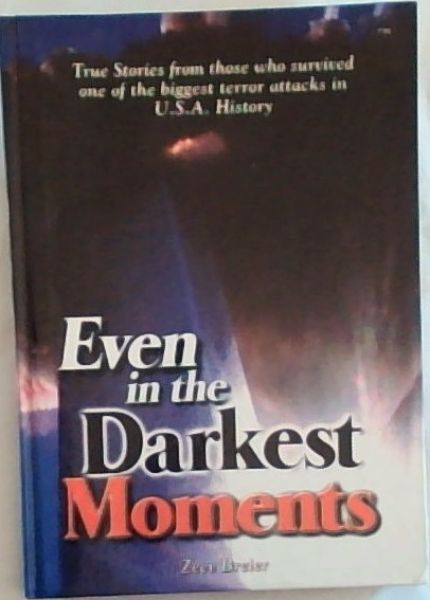Image for Even In The Darkest Moments Even In The Darkest Moments